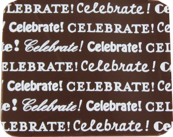 A brown coaster with the words celebrate on it.